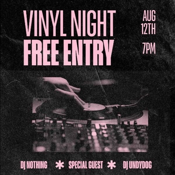 FREE ENTRY - DJ NOTHING with Special Guest DJ Cam Undy
