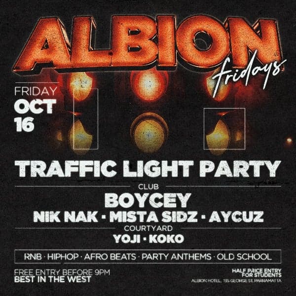 Albion Fridays ft. Traffic Light Party
