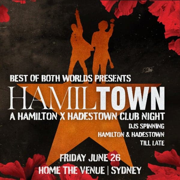 HamilTown: Hamilton vs Hadestown Club Night - Sydney
