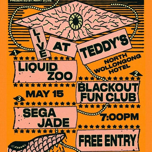FREE ENTRY: LIVE AT TEDDY'S W/ LIQUID ZOO | BLACKOUT FUN CLUB | SEGA JADE