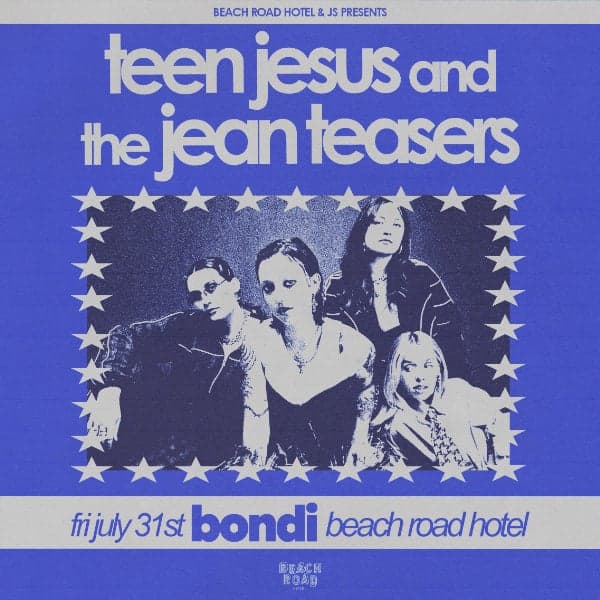 TEEN JESUS AND THE JEAN TEASERS @ BEACH ROAD HOTEL, BONDI