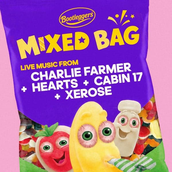 MIXED BAG #3 – Charlie Farmer, Hearts, Cabin 17 + XEROSE