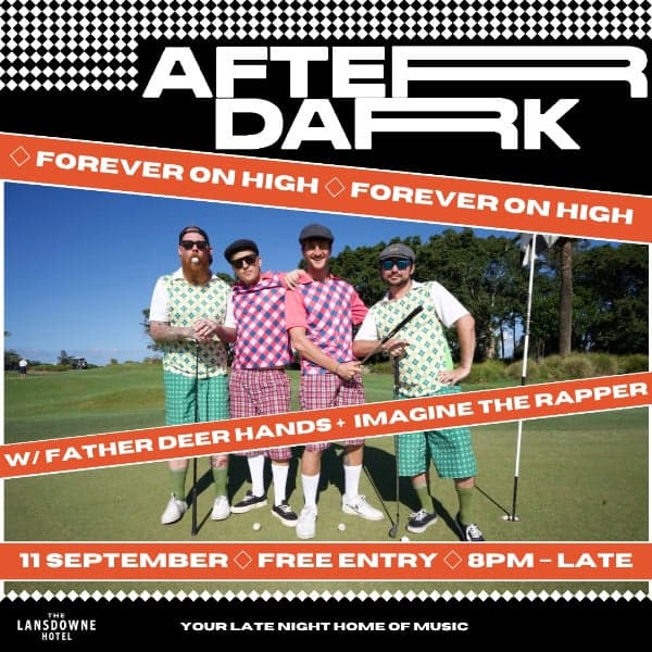 AFTER DARK W/ FOREVER ON HIGH + FATHER DEER HANDS + IMAGINE THE RAPPER