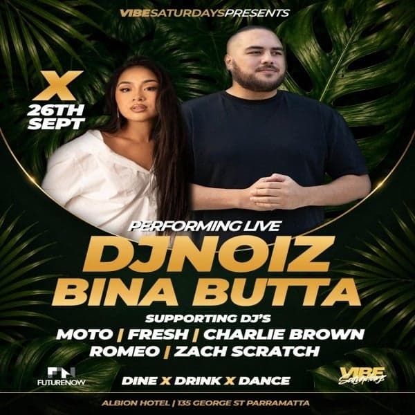 'Vibe Saturdays'- DJ NOIZ Feat BINA BUTTA Live