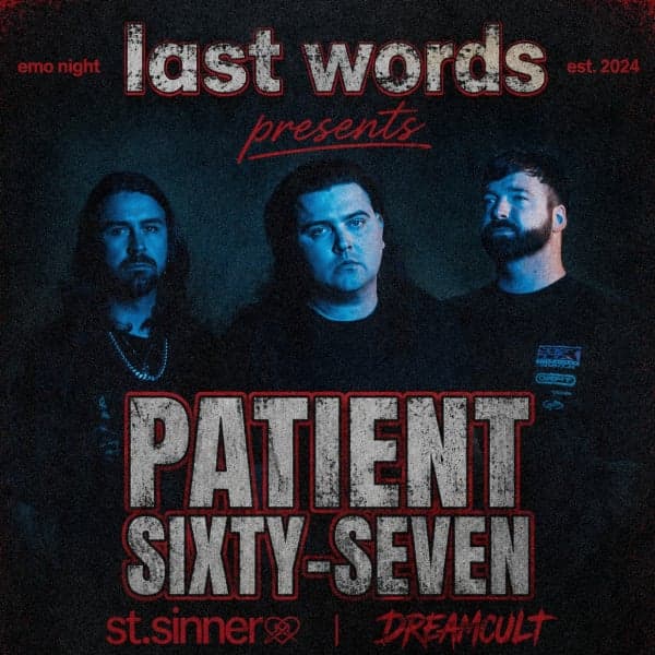 Last Words Presents | Patient Sixty-Seven w Backlash | Penrith Emo Night