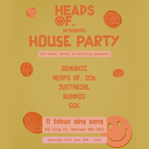 HEAPS OF. HOUSE PARTY 013