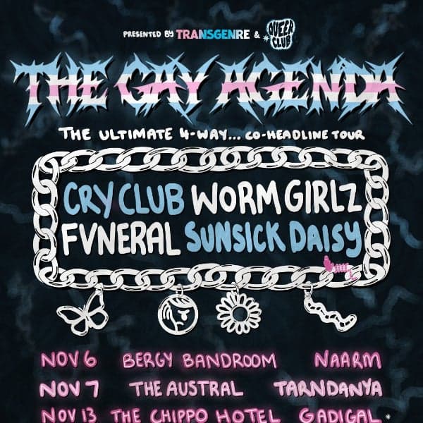 Cry Club + Fvneral + Worm Girlz present: The Gay Agenda