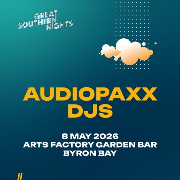 Great Southern Nights ft AUDIOPAXX DJs