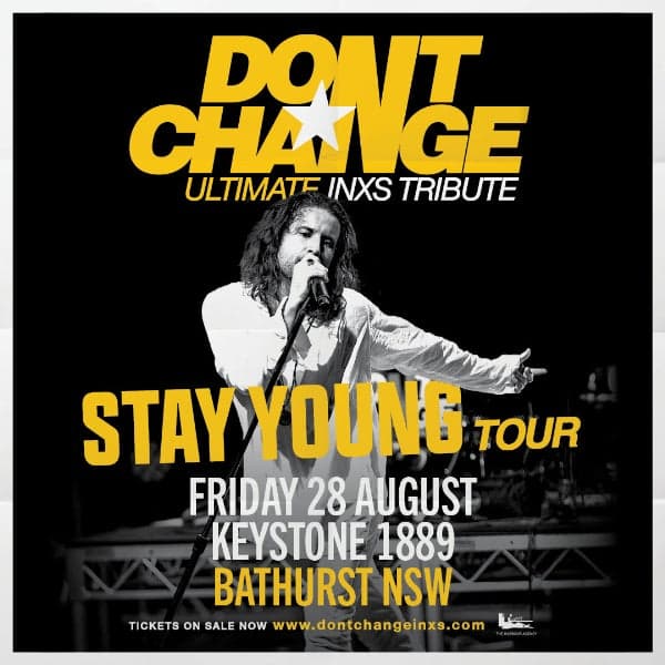Don't Change - Ultimate INXS Tribute