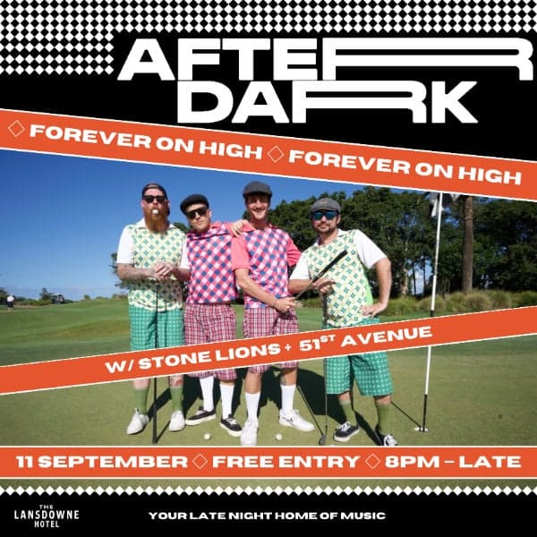 AFTER DARK W/ FOREVER ON HIGH + STONE LIONS +  51st AVENUE