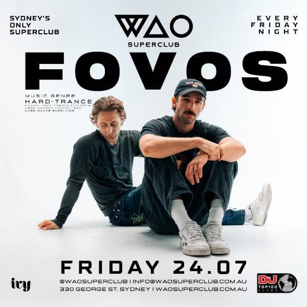 FRI 24 JULY - DJ FOVOS @ WAO SUPERCLUB