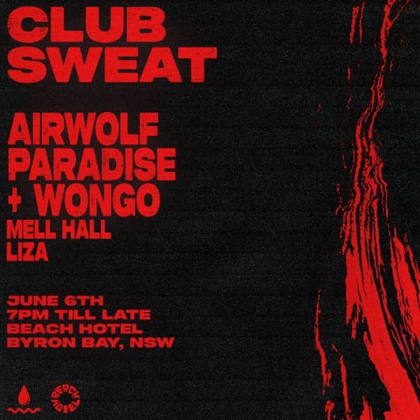 CANCELLED | CLUB SWEAT ft. Airwolf Paradise, Wongo, Mell Hall, Liza
