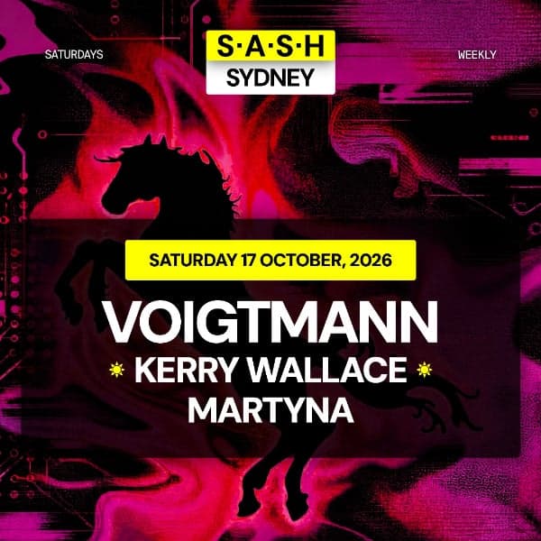 ★ S.A.S.H Sydney ★ Voigtmann ★ Saturday 17th  October ★