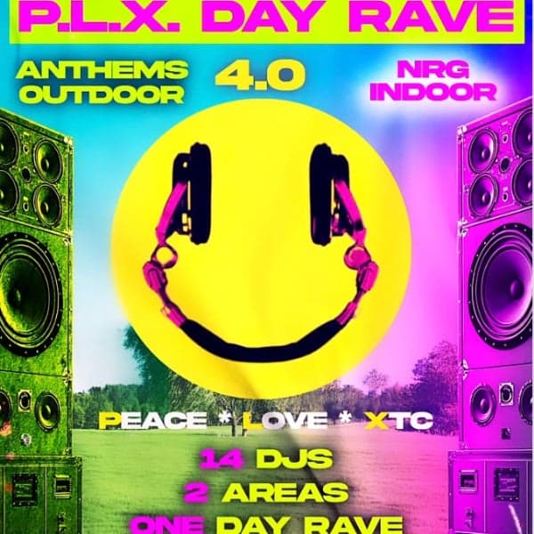 P.L.X DAY RAVE (MOVED TO LORD GLADSTONE)