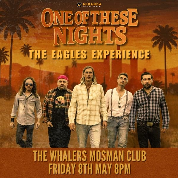 ONE OF THESE NIGHTS THE EAGLES EXPERIENCE