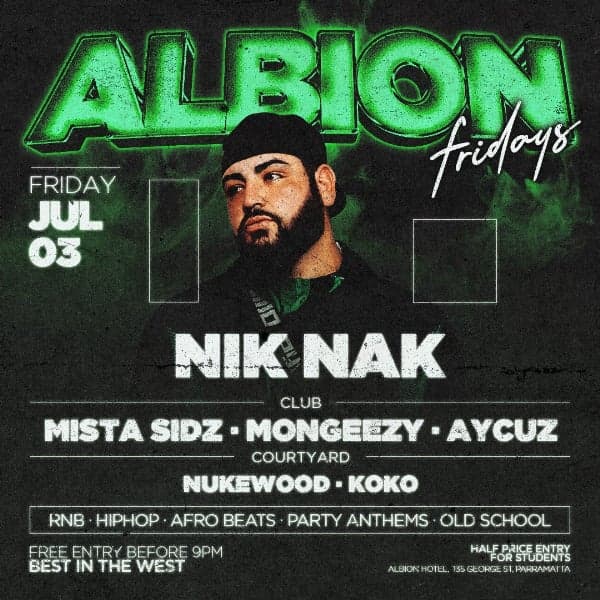 Albion Fridays ft. Nik Nak