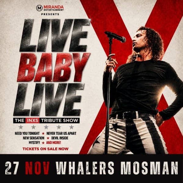 Live Baby Live - The INXS Tribute Show