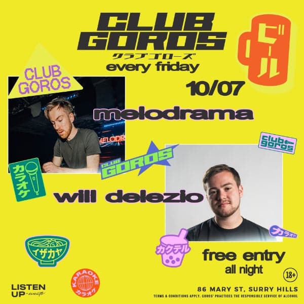 ★ CLUB GOROS ★ JULY 10 ★