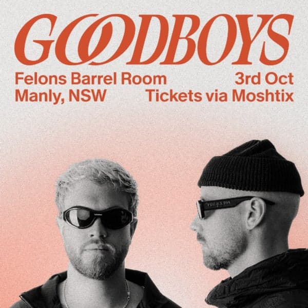 GOODBOYS (UK) at Felons Barrel Room