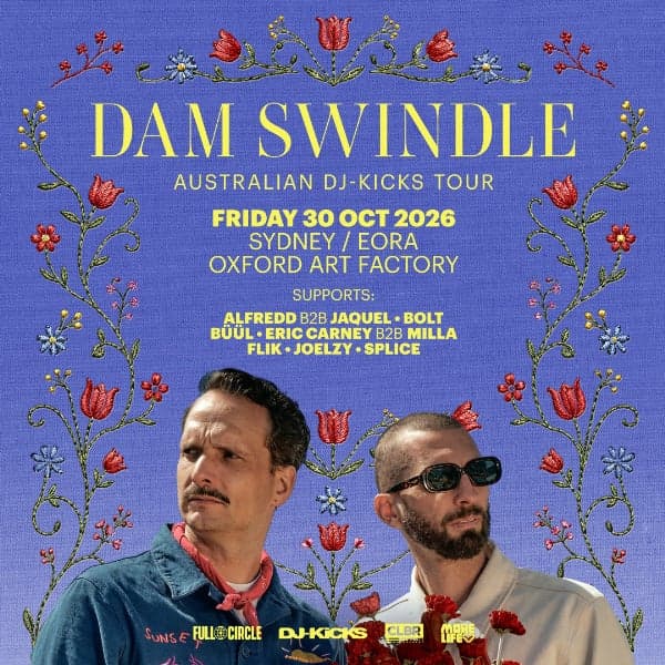 Dam Swindle (Heist Recordings, NL) - Sydney Show