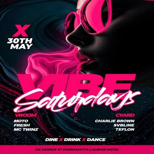 'Vibe Saturdays- The Biggest Party in the West'