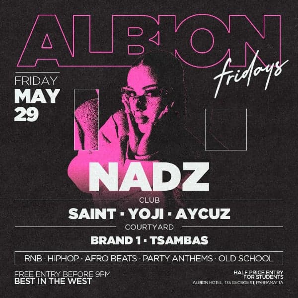 Albion Fridays ft. Nadz