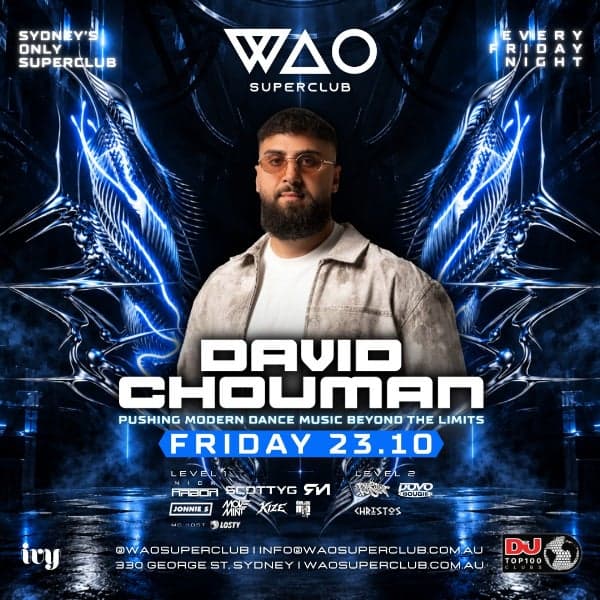 FRI 23 OCT - DJ DAVID CHOUMAN @ WAO SUPERCLUB