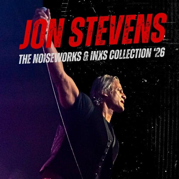 Jon Stevens - The Noiseworks & INXS Collection Tour