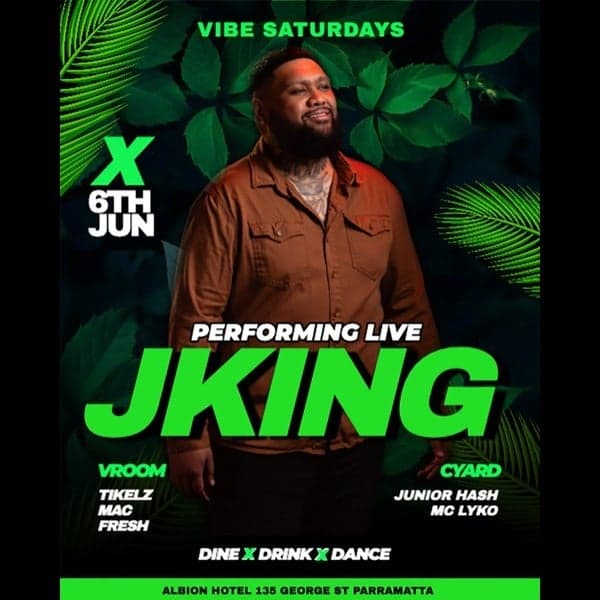 Vibe Saturdays with special guest JKING