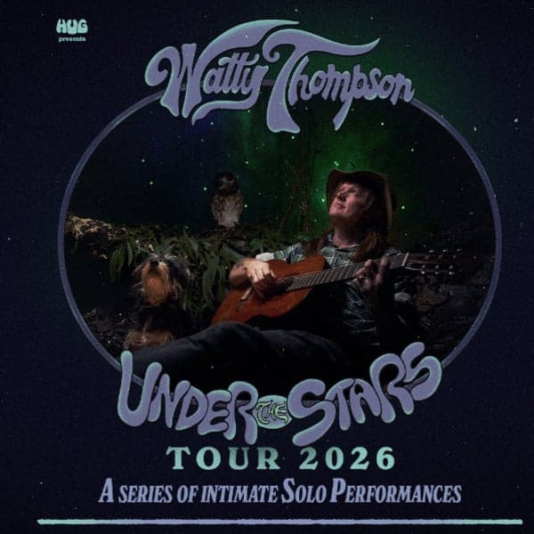 WATTY THOMPSON 'UNDER THE STARS' SOLO TOUR