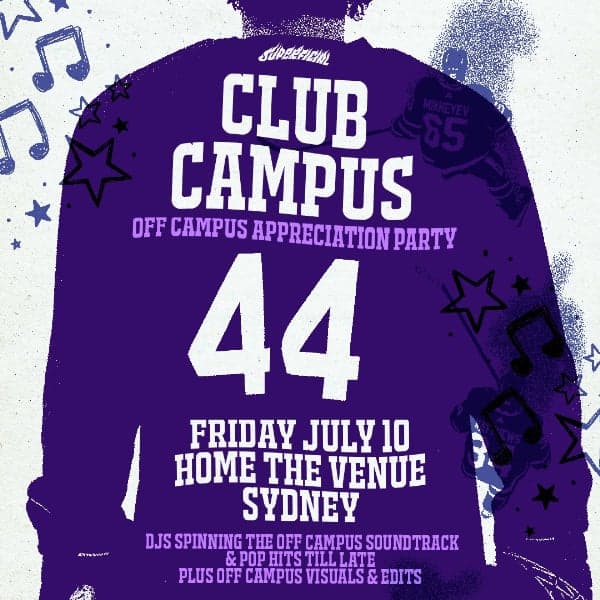 Club Campus: Off Campus Appreciation Party - Sydney
