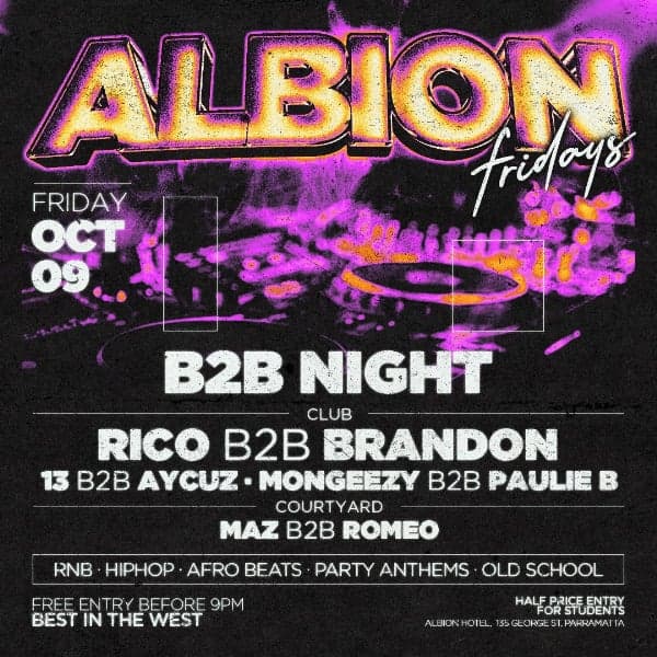 Albion Fridays ft. B2B Night