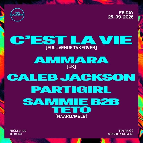 Chinese Laundry Invites C'EST LA VIE FT. AMMARA [UK] + CALEB JACKSON + PARTIGIRL + SAMMIE B2B TETO