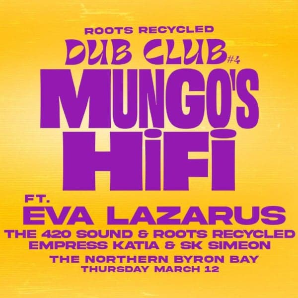 Mungo’s Hi Fi ft Eva Lazarus - Roots Recycled Dub Club #4