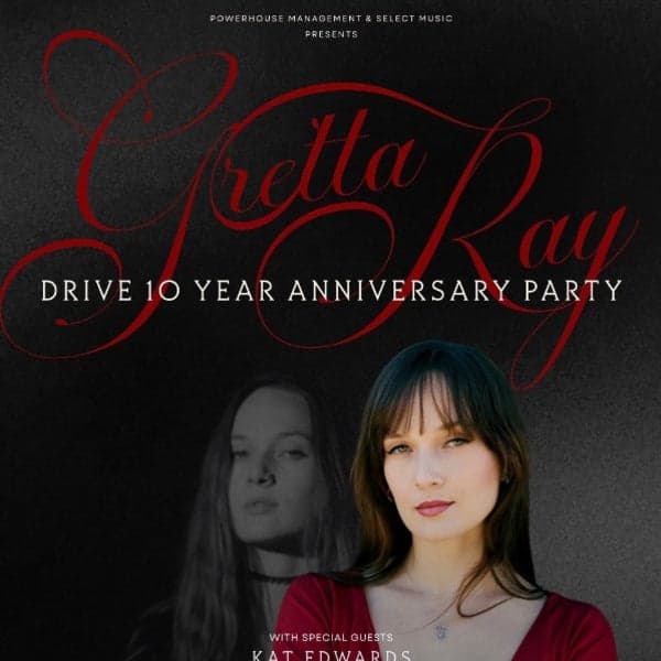 Gretta Ray - Drive 10 Year Anniversary Party