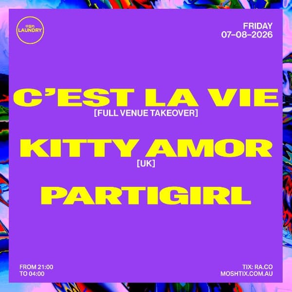 Chinese Laundry Invites C'EST LA VIE [FULL VENUE TAKEOVER] ft. KITTY AMOR [UK] + SIXTEN + PARTIGIRL