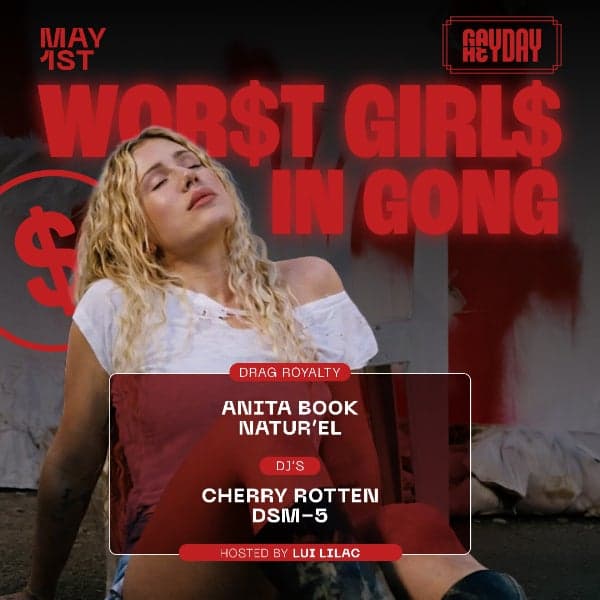 GAYDAY - “Wor$t Girl in the Gong”