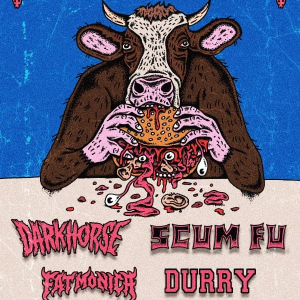 Scum Fu Cattle EP Launch W/Darkhorse, Fat Monica & Durry