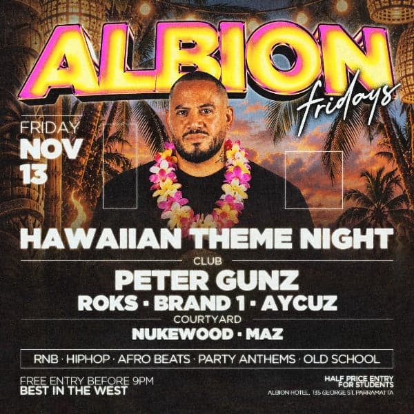 Albion Fridays pres. Hawaiian Theme Night ft. Peter Gunz
