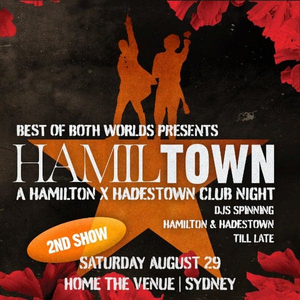 HamilTown: Hamilton vs Hadestown Club Night - Sydney 2ND SHOW !!
