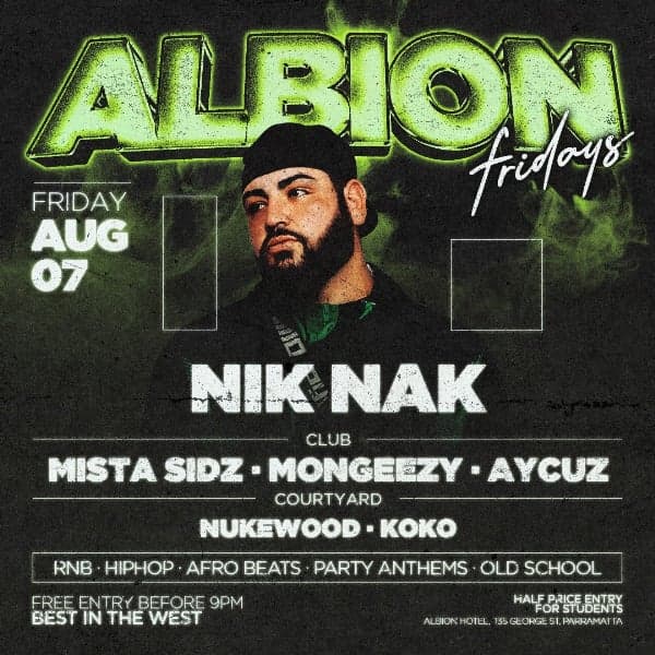 Albion Fridays ft. Nik Nak