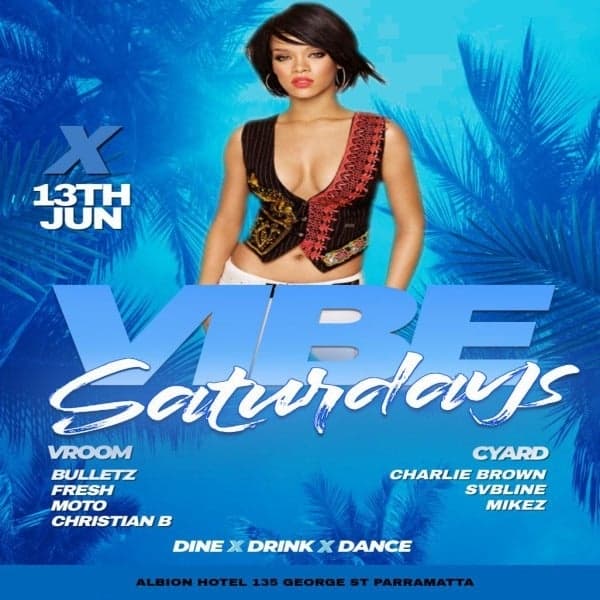 VIBE Saturdays - The Biggest Party in the West