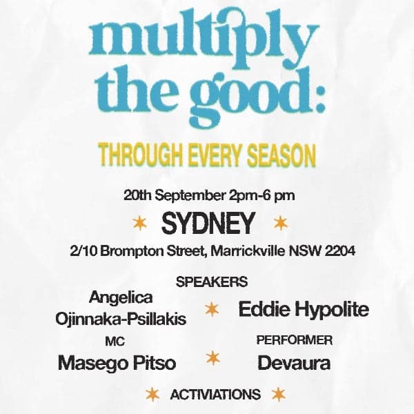 Multiply The Good: Through Every Season *SYDNEY*