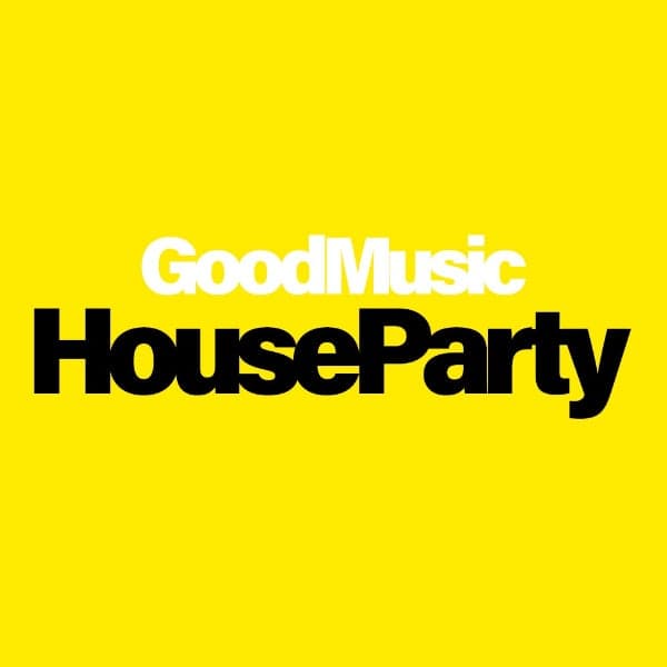 Good Music House Party @ Oxford Art Factory
