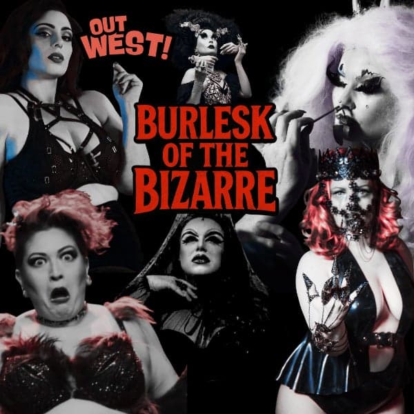 Burlesk of The Bizarre - Out West!