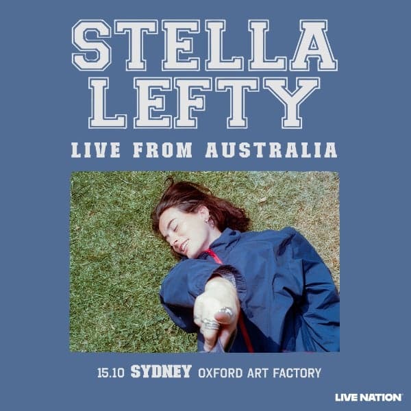 STELLA LEFTY - Live From Australia