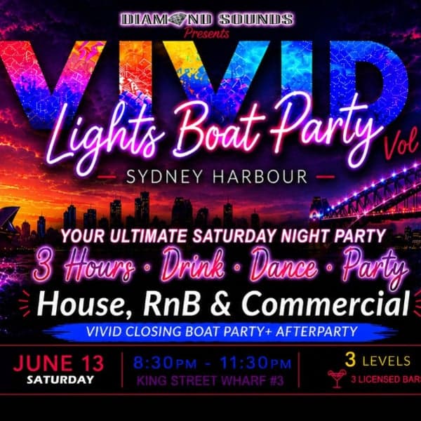 VIVID LIGHTS 3 LVL 3 HR BOAT PARTY - HOUSE, RNB & COMMERCIAL + AFTERPARTY - SAT JUNE 13