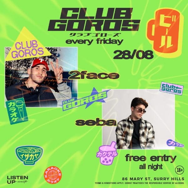 ★ CLUB GOROS ★ AUGUST 28 ★