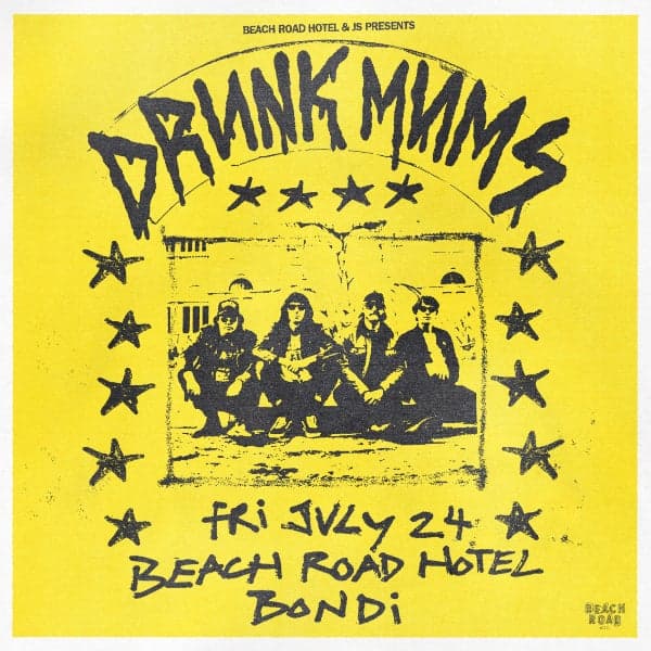 DRUNK MUMS @ BEACH ROAD HOTEL, BONDI