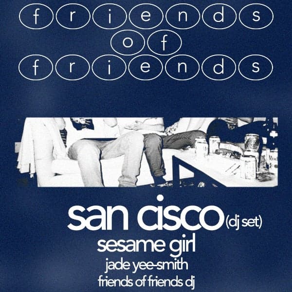 SAN CISCO (DJ) + MORE